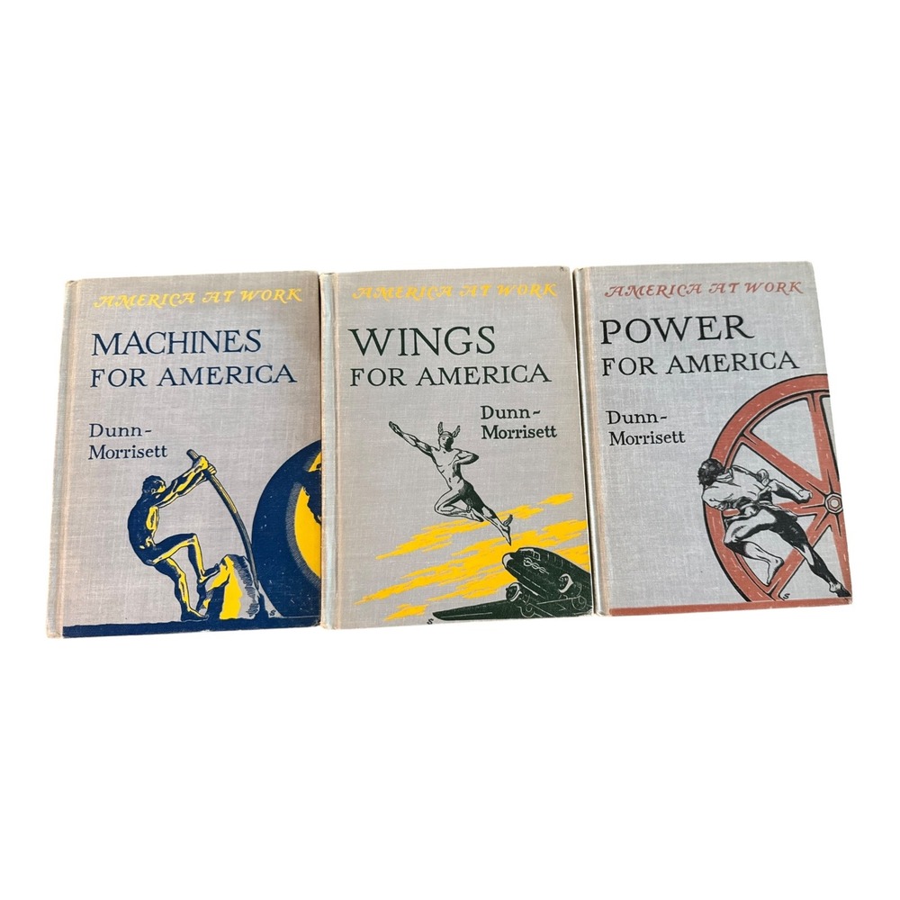 America at Work Books Lot 3 Machines Wings‎ Power Dunn Morrisett Vintage Signed